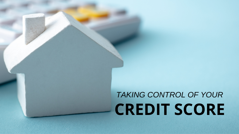 Taking Control of Your Credit Score - Buy a Home | Bellator
